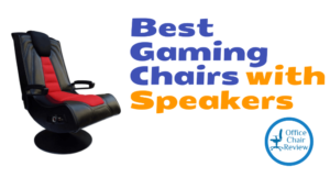 Best Gaming Chair with Speakers