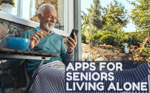 The World of Apps for Seniors Living Alone